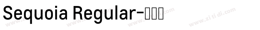 Sequoia Regular字体转换